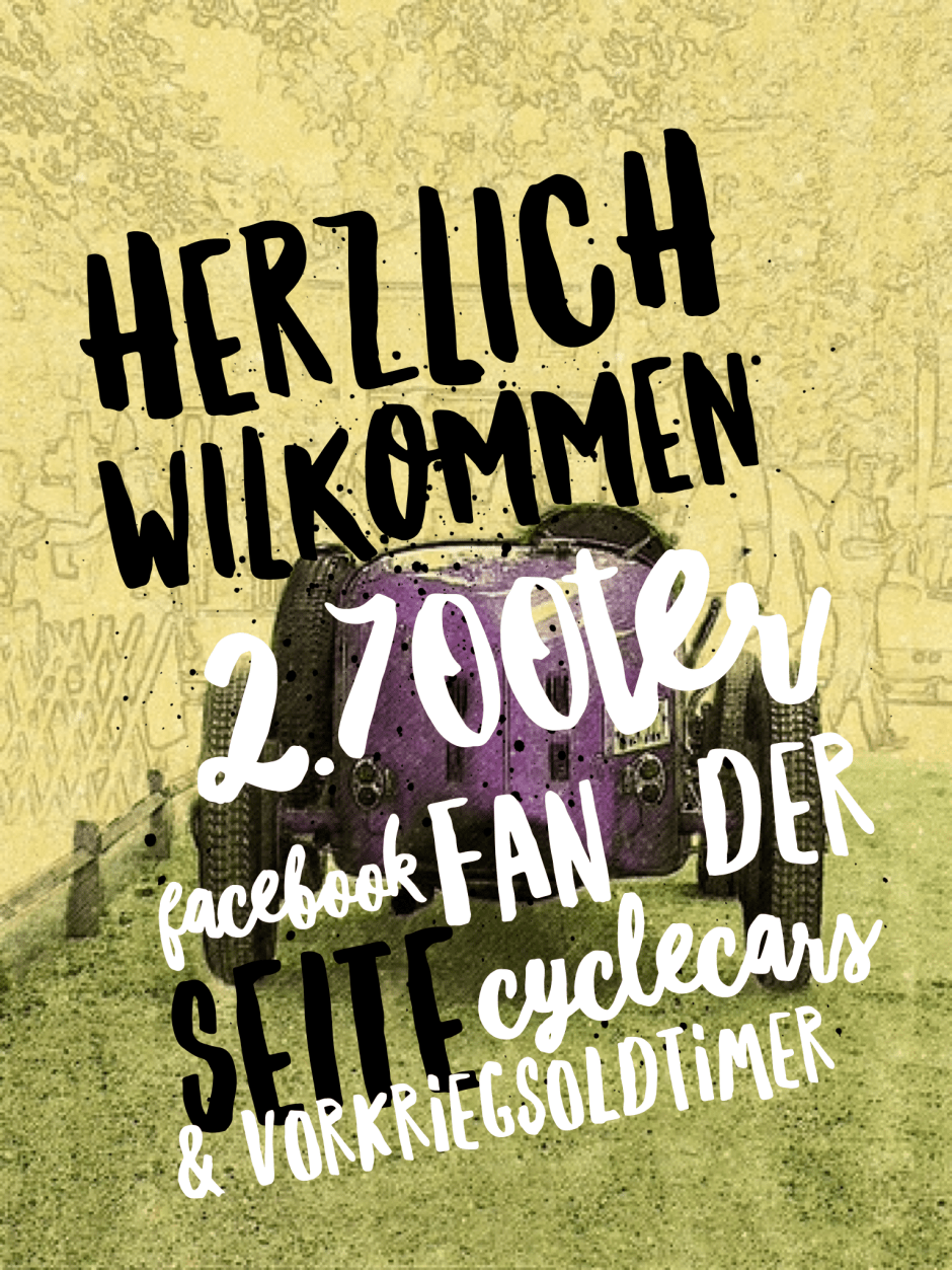2.700 Facebook-Fans Cyclecars - Vorkriegsoldtimer
